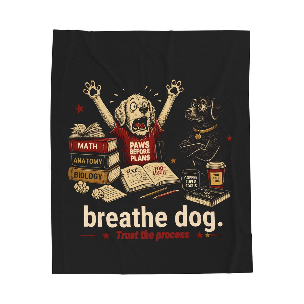 Plush Blanket — "Breathe Dog" Stress Relief Dog Print Velveteen Throw