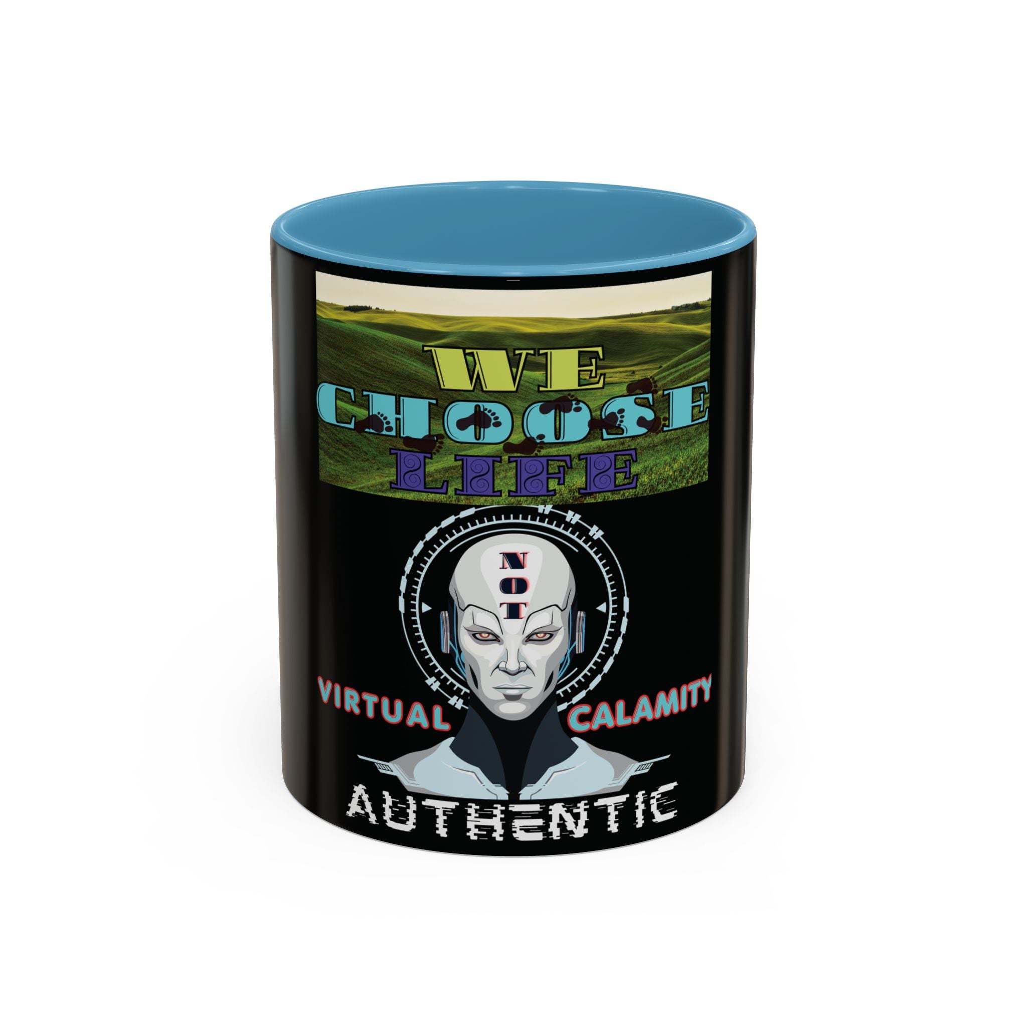 We Choose Life Accent Coffee Mug — Sci‑Fi Robot Design, Authentic CalamityVirtual Theme (15oz)