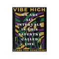 Velveteen Microfiber Blanket - "Vibe High" Inspirational Tapestry Design (Stand for Something)