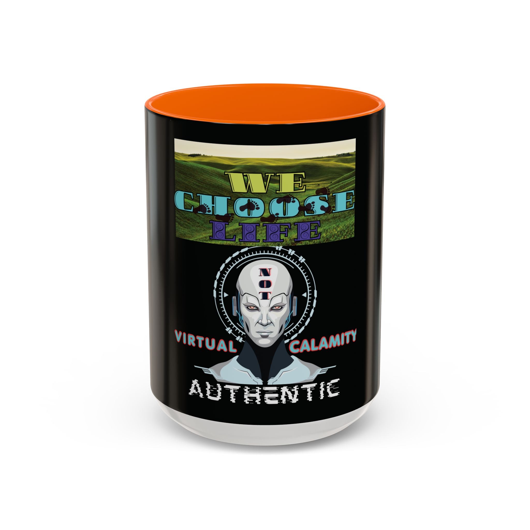 We Choose Life Accent Coffee Mug — Sci‑Fi Robot Design, Authentic CalamityVirtual Theme (15oz)