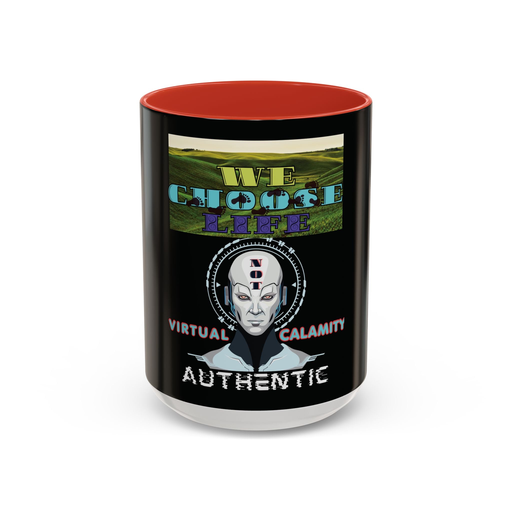 We Choose Life Accent Coffee Mug — Sci‑Fi Robot Design, Authentic CalamityVirtual Theme (15oz)